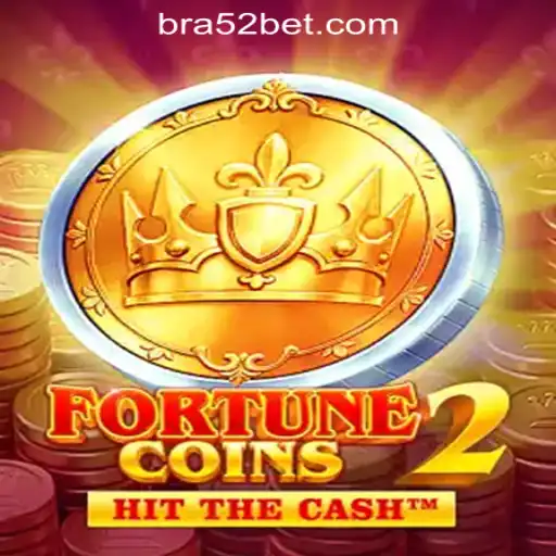 FortuneCoins2: The Premier Choice in 52bet Online Cassino Brasil #1
