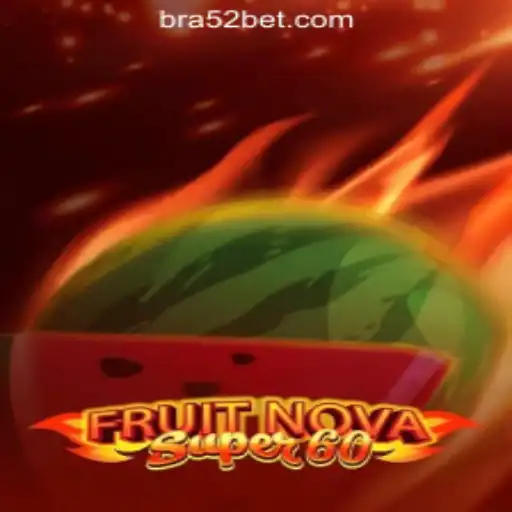 Explore the Thrilling World of FruitNovaSuper60: A Top Choice for Online Casino Enthusiasts in Brazil